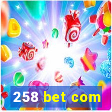 258 bet com